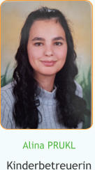 Alina PRUKL Kinderbetreuerin
